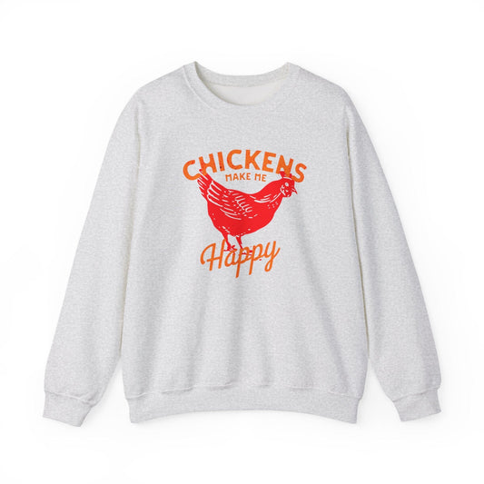 Chickens Make Me Happy Sweatshirt | Funny Farm Life Graphic Tee
