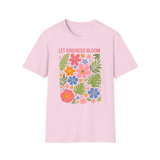 Let Kindness Bloom t-shirt | Colorful Floral Positive Message Design