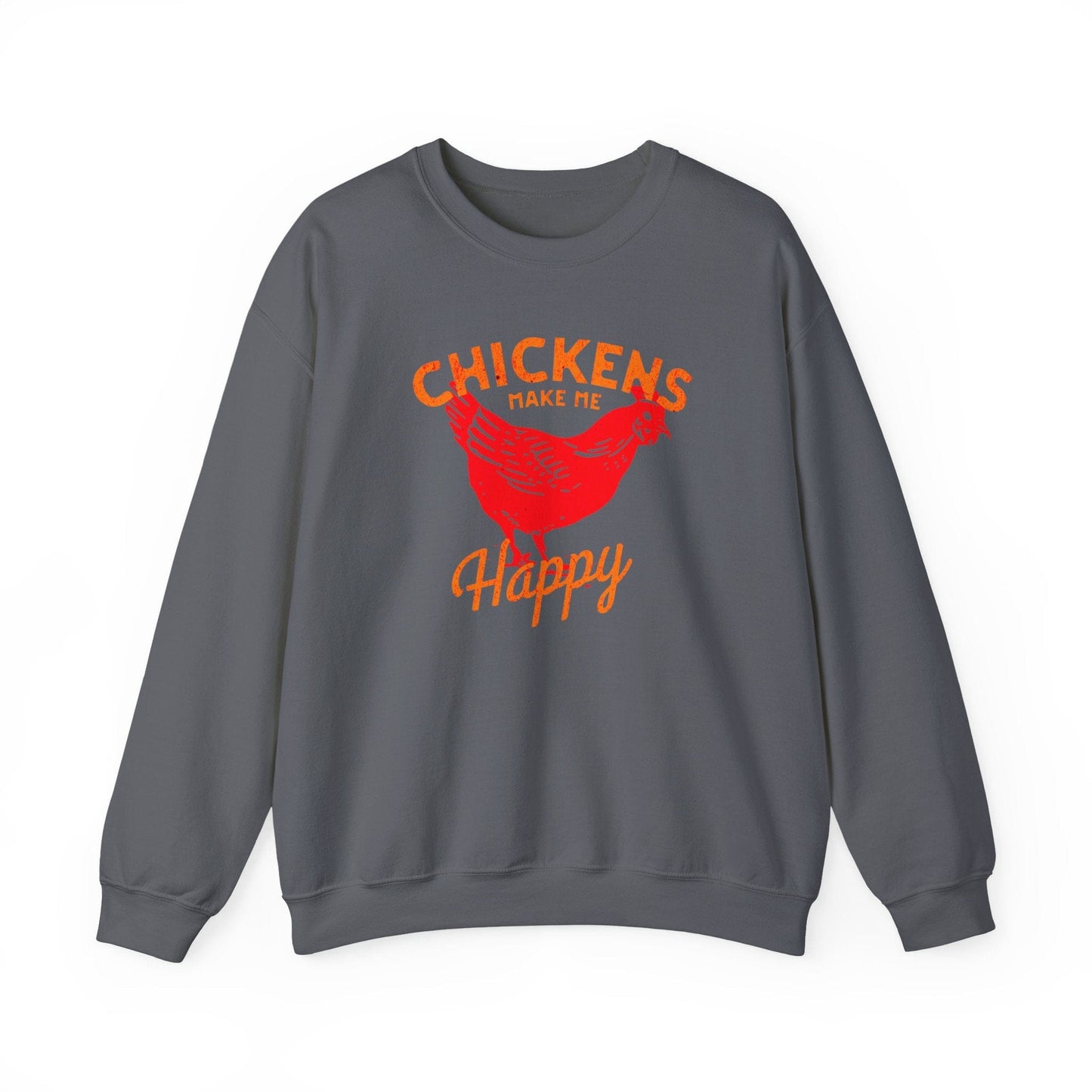 Chickens Make Me Happy Sweatshirt | Funny Farm Life Graphic Tee