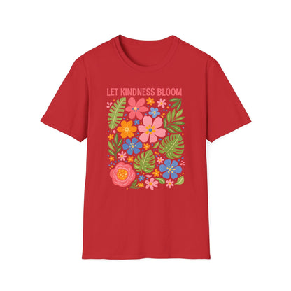 Let Kindness Bloom t-shirt | Colorful Floral Positive Message Design