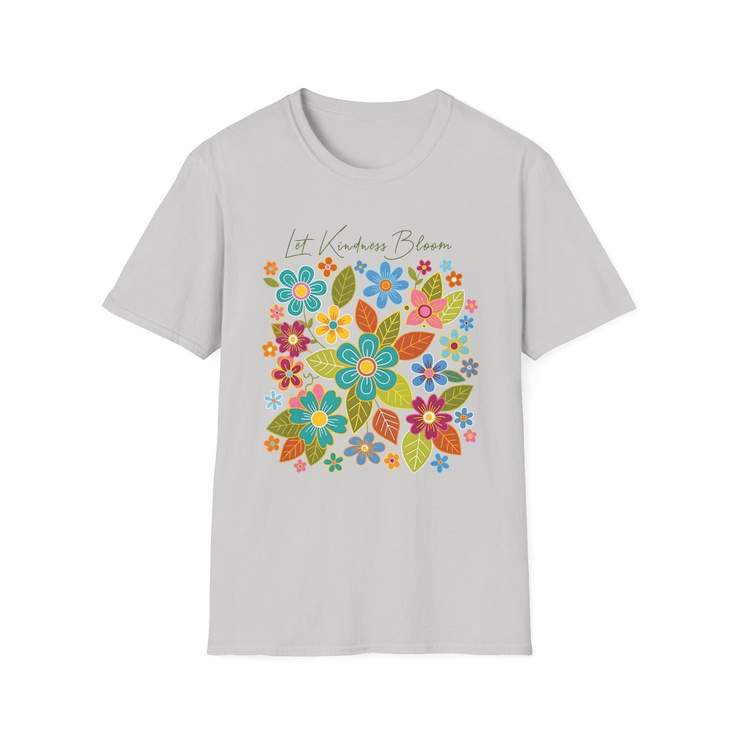 Let Kindness Bloom t-shirt | Colorful Floral Positivity Design