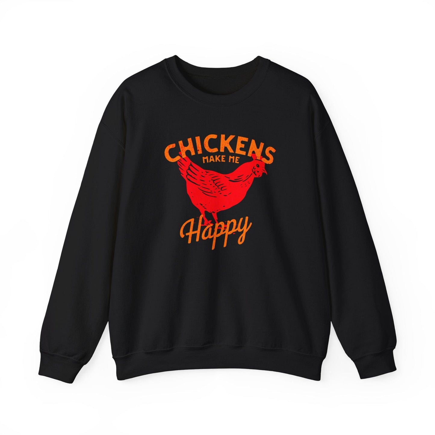 Chickens Make Me Happy Sweatshirt | Funny Farm Life Graphic Tee