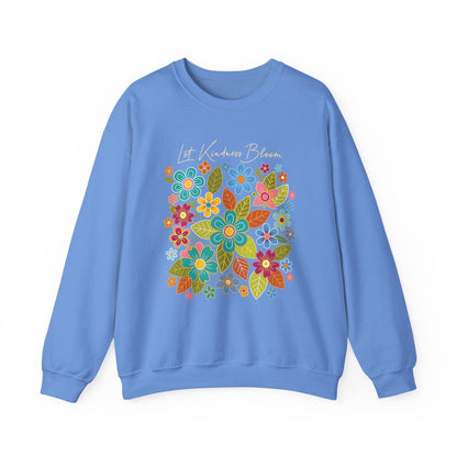 Let Kindness Bloom Sweatshirt | Colorful Floral Positivity Design