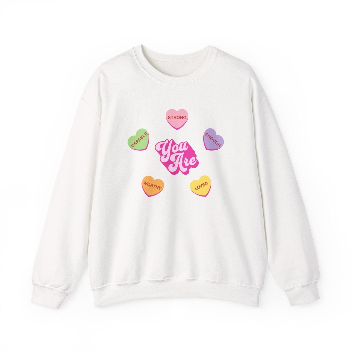 You Are Strong Enough Loved Shirt | Teacher & Classroom Valentine Sweatshirt