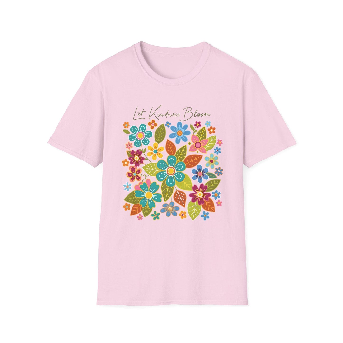 Let Kindness Bloom t-shirt | Colorful Floral Positivity Design