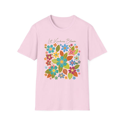 Let Kindness Bloom t-shirt | Colorful Floral Positivity Design