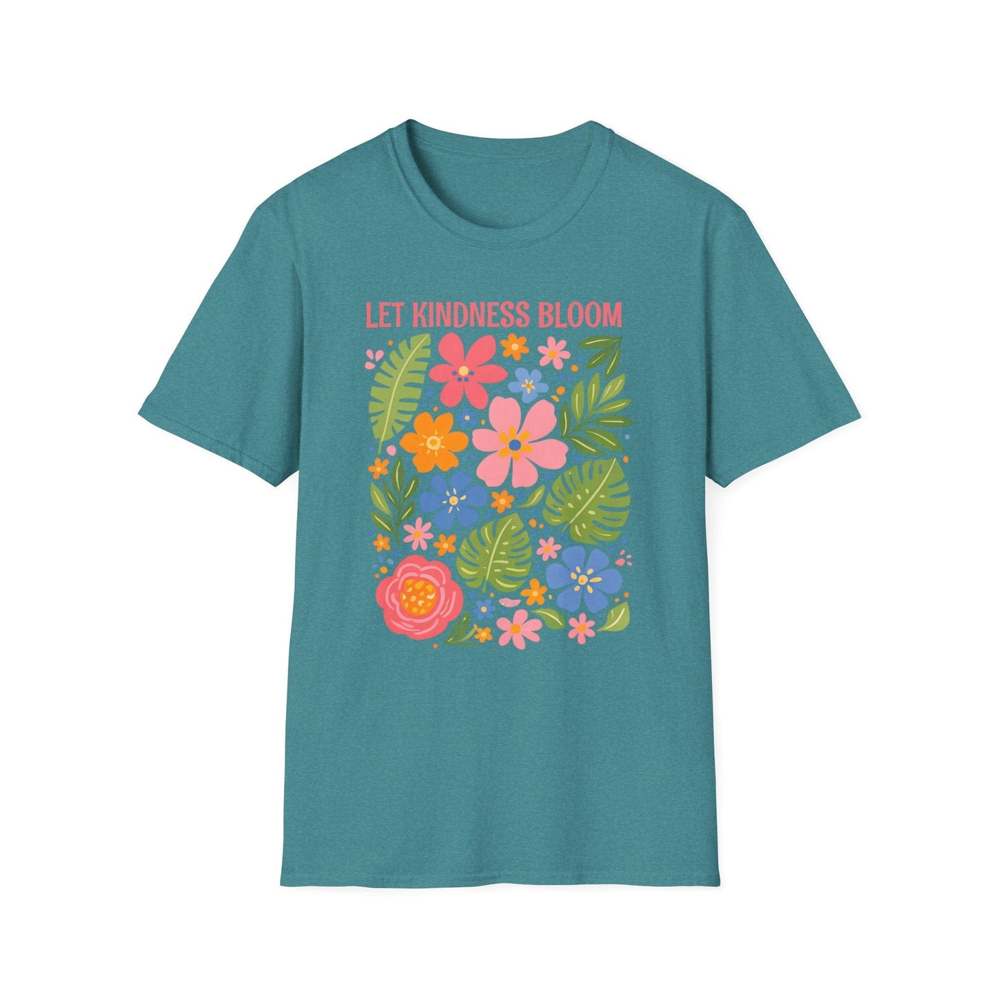 Let Kindness Bloom t-shirt | Colorful Floral Positive Message Design