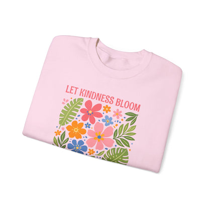 Let Kindness Bloom Sweatshirt | Colorful Floral Positive Message Design