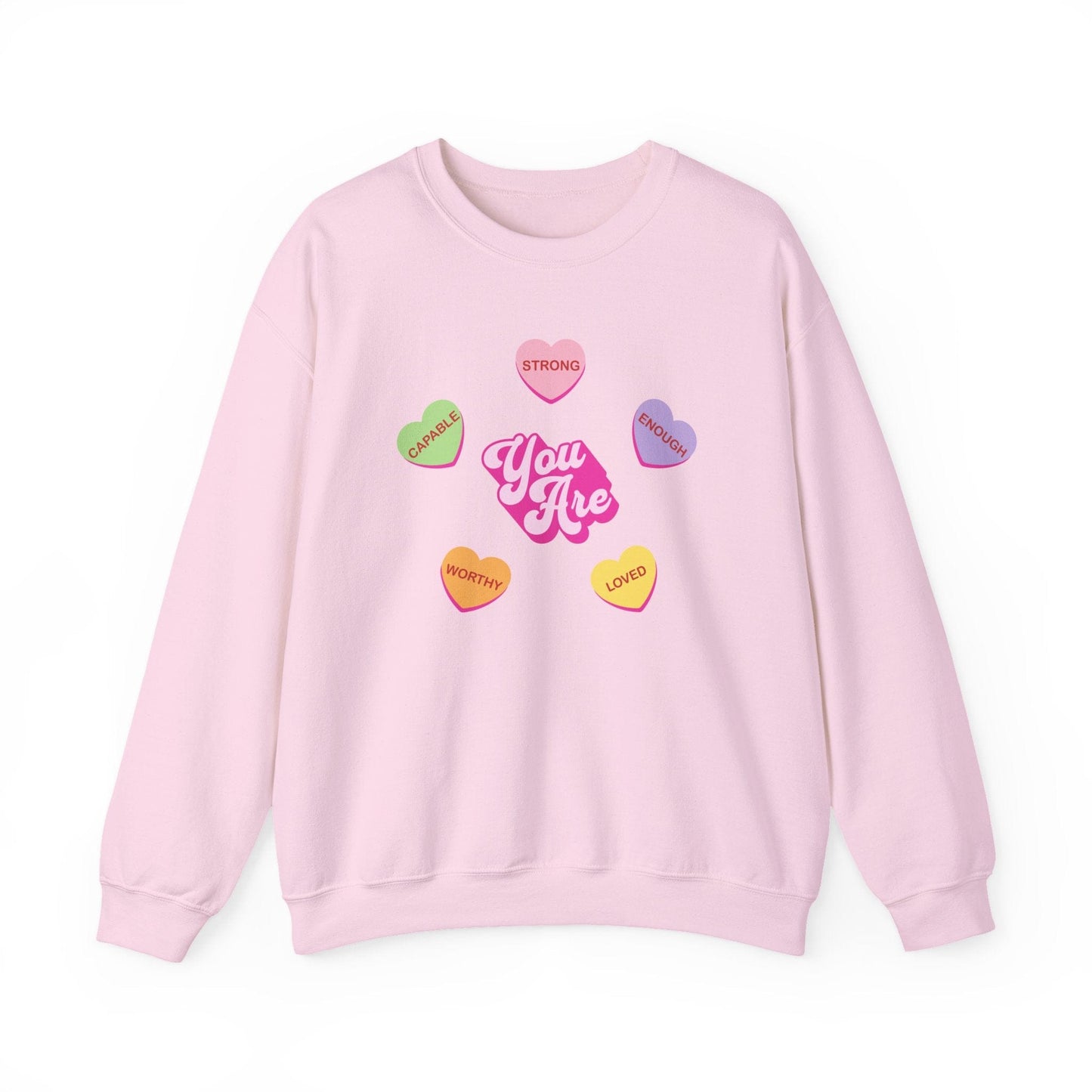 You Are Strong Enough Loved Shirt | Teacher & Classroom Valentine Sweatshirt