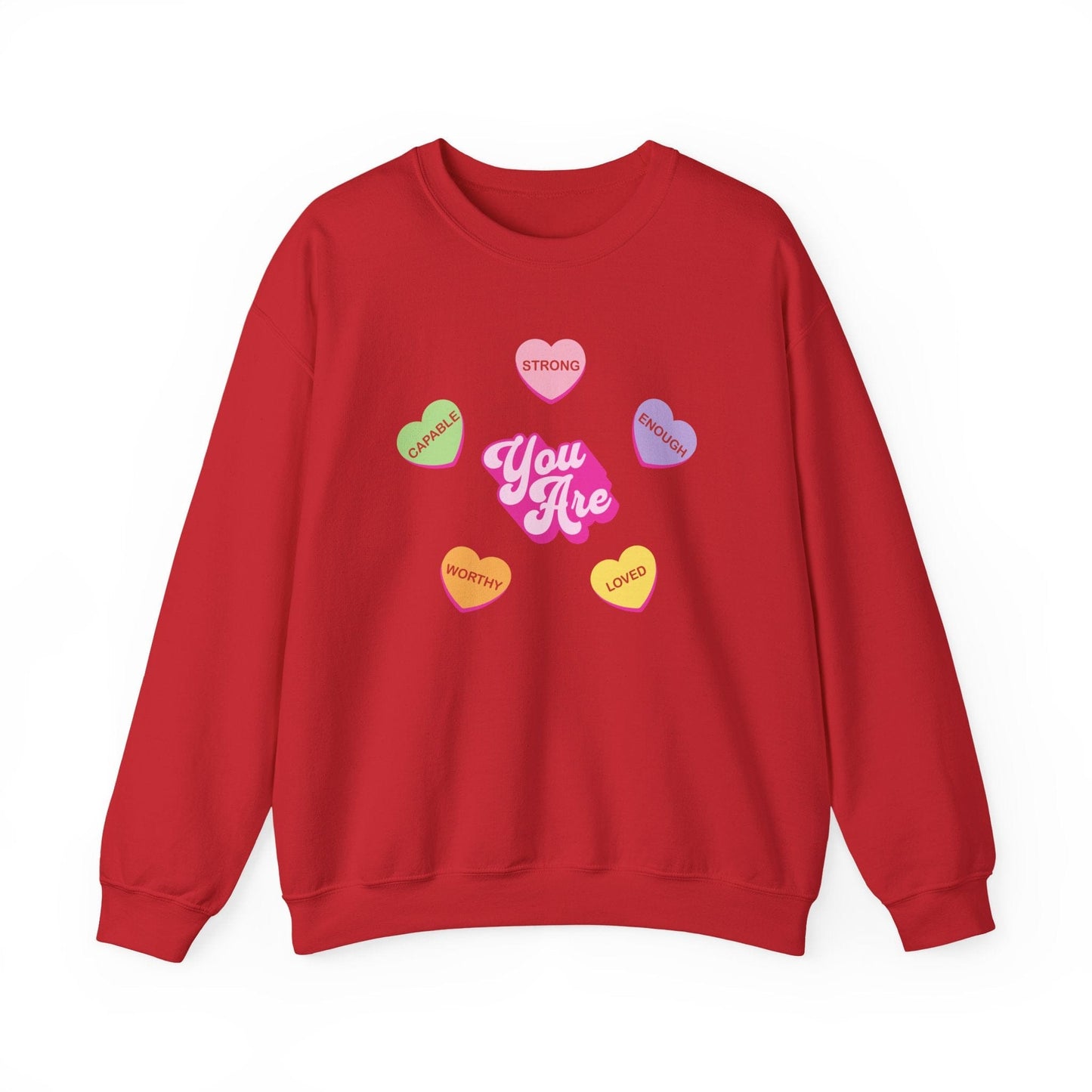 You Are Strong Enough Loved Shirt | Teacher & Classroom Valentine Sweatshirt