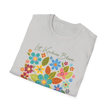 Let Kindness Bloom t-shirt | Colorful Floral Positivity Design