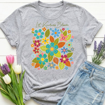 Let Kindness Bloom t-shirt | Colorful Floral Positivity Design