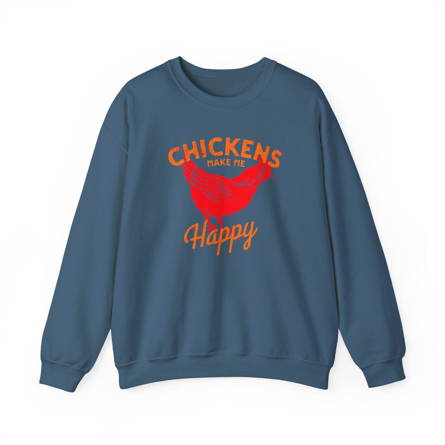 Chickens Make Me Happy Sweatshirt | Funny Farm Life Graphic Tee