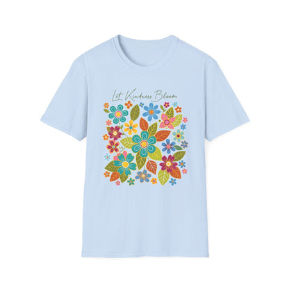 Let Kindness Bloom t-shirt | Colorful Floral Positivity Design