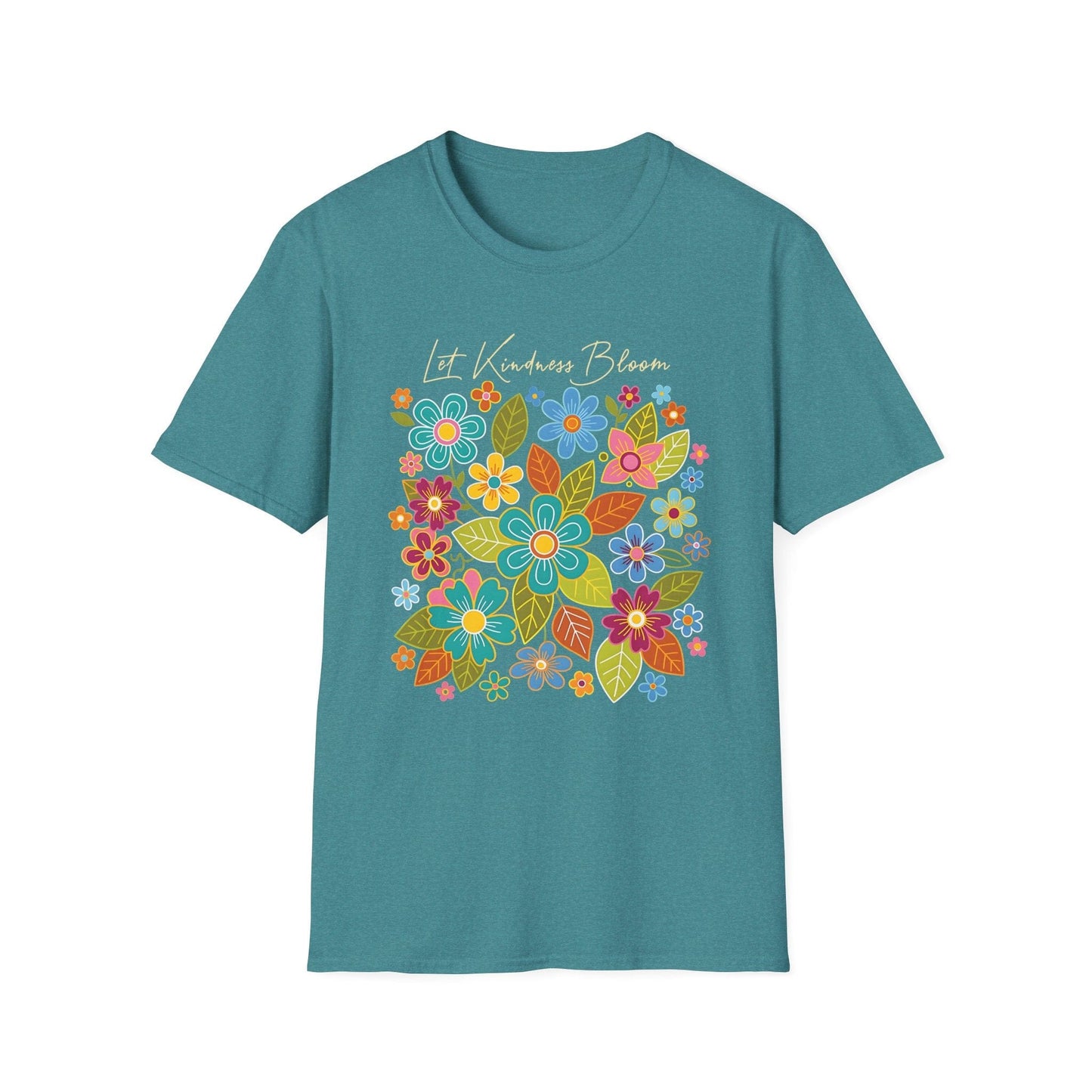 Let Kindness Bloom t-shirt | Colorful Floral Positivity Design