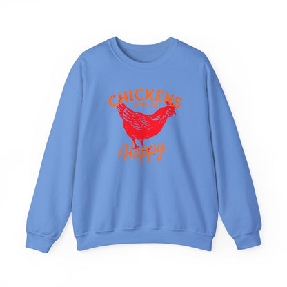 Chickens Make Me Happy Sweatshirt | Funny Farm Life Graphic Tee