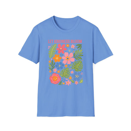 Let Kindness Bloom t-shirt | Colorful Floral Positive Message Design