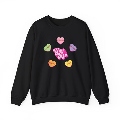 You Are Strong Enough Loved Shirt | Teacher & Classroom Valentine Sweatshirt