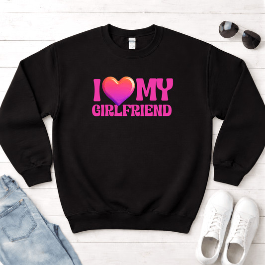 I Love My Girlfriend Valentine Shirt | Cute Heart Graphic Sweatshirt